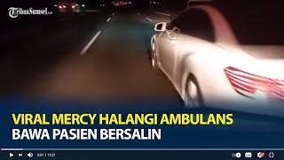 Viral Mercy Halangi Ambulans Bawa Pasien akan Bersalin, Mobil Mewah Tergores Lapor Polisi