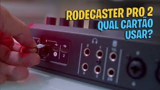 RODECASTER PRO 2 - Qual CARTÃO de MEMÓRIA usar para evitar travamentos em gravações multipista?