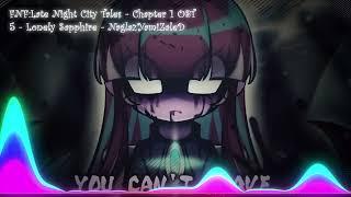 FNF:Late Night City Tales - Chapter 1 OST: Lonely Sapphire - NaglazYamiZaleD