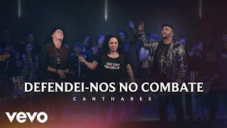 Canthares - Defendei-nos no Combate