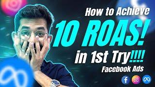 10x ROAS on Facebook Ads , Improve Your Facebook Ads ROAS Overnight| How to increase ROAS Quickly