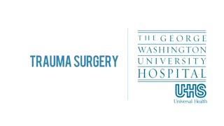 Trauma Surgery at George Washington University Hospital