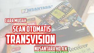 CARA MUDAH SCAN OTOMATIS DI RECEIVERS NUSANTARA HD