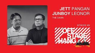 Offstage Hang 99 - Jett Pangan & Junboy Leonor