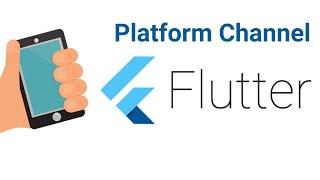 Flutter nâng cao - Tìm hiểu Platform Channel