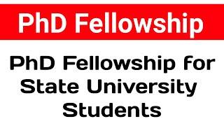 State University PhD Fellowship || Fellowship For State University PhD Students | PHD phd |