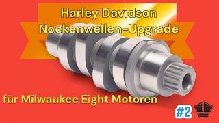 Harley Davidson Milwaukee-Eight Nockenwellen Upgrade auf Deitsch