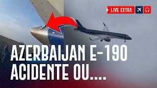 Embraer 190 da Azerbaijan - Acidente ou? #Live