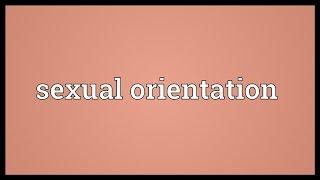 Sexual orientation Meaning