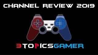 3TopicsGamer Channel REVIEW 2019