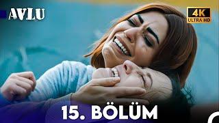 Avlu 15. Bölüm (4K)