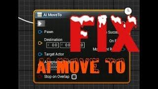 [UE4] HOW TO FIX AI MOVE TO PROBLEM