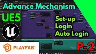 Playfab UE5 2022 Blueprint Code Set-up Login Auto Login system Advanced Mechanism P-2