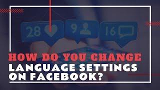 How to Change Language Settings on Facebook