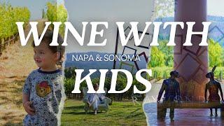 11 Best Wineries in Napa and Sonoma California | With Kids Too!