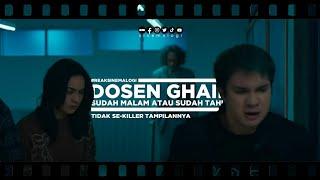 review DOSEN GHAIB Tidak Se-killer Tampilannya