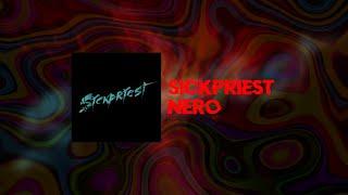 SICKPRIEST - NERO [LWR Release]