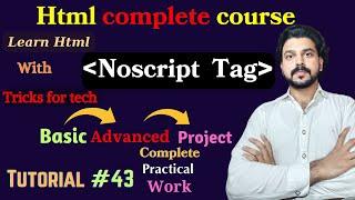 Noscript tag in Html | Html complete course | Tricks for tech | Tutorial #43.