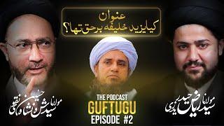 Guftugu Ep 2 | Exposing Mufti Tariq Masood? | Maulana ne AhleSunnat KITABON k Anbaar Laga diye