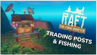 Trading Posts & Fishing | Raft Chapter 3 Guides