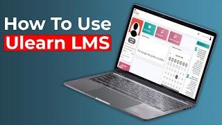 How to use Ulearn LMS | Tutorial video | Ulearn