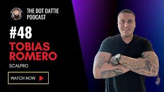 Dot Dattie Podcast #48 - Tobias Romero - Scalpro