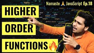 Higher-Order Functions ft. Functional Programming | Namaste JavaScript Ep. 18