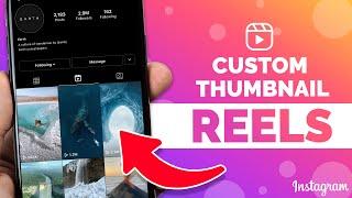 How to Create Custom Instagram Reels Cover Photos