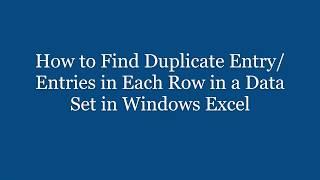 How to Automatically Find Duplicate Entry with Color Change in Each Row of Data in Windows Excel