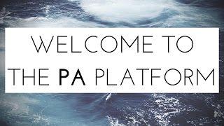 Welcome to The PA Platform