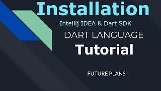 02 Install Intellij IDEA and Dart SDK تثبيت بيئة العمل