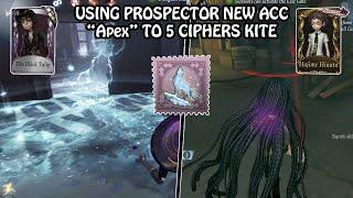 5 Ciphers kite using Prospector new acc "Apex" - Identity V