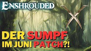 Kommt der SUMPF und die DOLCHE im JUNI PATCH?! Alle Infos - Enshrouded