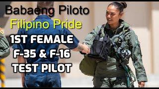 First Female F-35 Test Pilot - Filipino Pride [Babaeng Piloto]