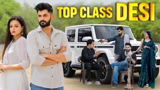 TOP CLASS DESI | Desi Hu गरीब Nahi | Love Story | AUKAAT | Waqt Sabka Badalta Hai | Urban Haryanvi