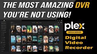 Plex DVR - The Most Amazing DVR You're Not Using