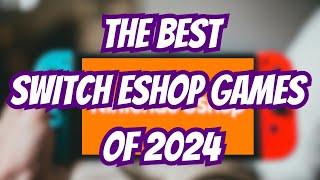 The Best Switch eShop Games of 2024