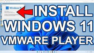 How To Install Windows 11 In VMware Player For Free Bypassing TPM Secure Boot Processor Requirements
