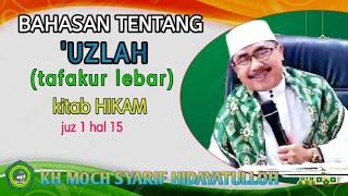 TAFAKUR LEBAR('UZLAH) ‼️ || KH MOCH SYARIF HIDAYATULLOH