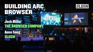 The Arc of Computing — Revival of Browsers | Josh Miller (The Browser Company) & Anna Song (Slush)