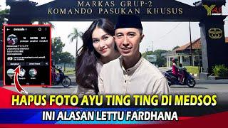 Hapus Foto Ayu Ting Ting Di Media Sosial, Ini Alasan Lettu Muhammad Fardhana