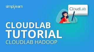 Cloudlab Tutorial | Cloudlab Hadoop | Big Data Hadoop Certification Training | Simplilearn