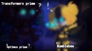 | sorry what?.. |（∵）？| Transformers prime | meme | Optimus prime and Bumblebee | transformers |