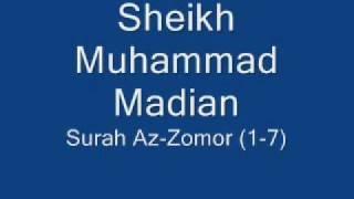 Sheikh Muhammed Madian Surah Zomor (1-7)