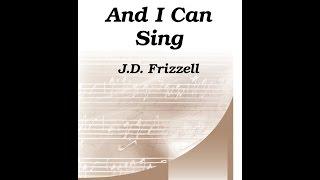 And I Can Sing (SSAA) - J.D. Frizzell