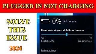 Plugged in Not Charging Windows 10 / 11 Solution | 2 Methods | 2024