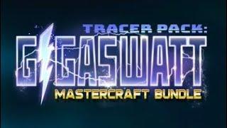 Tracer pack: GIGASWATT MASTERCRAFT BUNDLE REVIEW