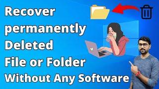 How To Recover Permanently Deleted Files In Windows 10/8/7/11 Without Software | Data Recovery