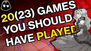 20(23) Games You Should Have Played
