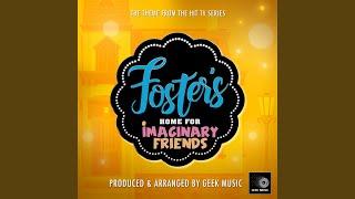 Foster's Home For Imaginary Friends Main Theme (From "Foster's Home For Imaginary Friends")